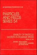 Stability of Particle Motion in Storage Rings: Proceedings of the Workshop Held in Upton, NY, October 1992