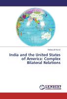 India and the United States of America: Complex Bilateral Relations