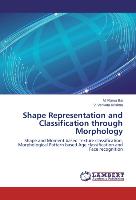 Shape Representation and Classification through Morphology