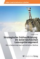 Strategische Frühaufklärung im österreichischen Luxusgütersegment