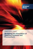 Modeling and Simulation of Reacting Systems and Environment