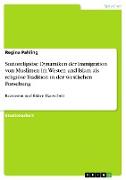Sozioreligiöse Dynamiken der Immigration von Muslimen im Westen und Islam als religiöse Tradition in der westlichen Forschung