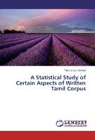 A Statistical Study of Certain Aspects of Written Tamil Corpus