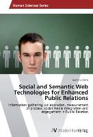 Social and Semantic Web Technologies for Enhanced Public Relations