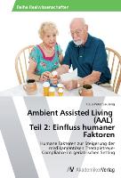 Ambient Assisted Living (AAL) Teil 2: Einfluss humaner Faktoren