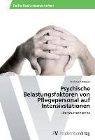 Psychische Belastungsfaktoren von Pflegepersonal auf Intensivstationen