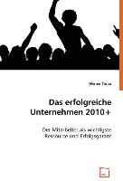 Das erfolgreiche Unternehmen 2010+