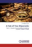 A Tale of Two Shipwrecks