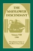 The Mayflower Descendant, Volume 8, 1906