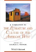 A Companion to the Literature and Culture of the American West