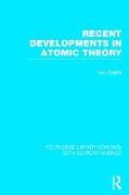 Recent Developments in Atomic Theory