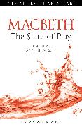 Macbeth: The State of Play