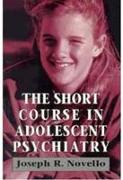 The Short Course in Adolescent Psychiatry (Master Work)