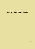 Das Kind im Sprichwort