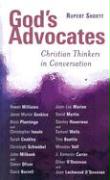 God's Advocates: Christian Thinkers in Conversation