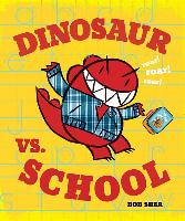 Dinosaur vs. School