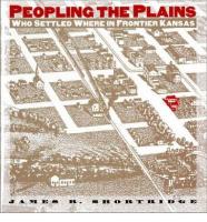 Peopling the Plains: Who Settled Where in Frontier Kansas