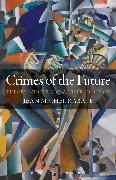 Crimes of the Future: Theory and Its Global Reproduction