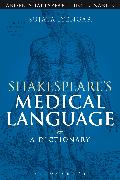 Shakespeare's Medical Language: A Dictionary