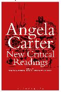 Angela Carter: New Critical Readings