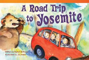 A Road Trip to Yosemite (Library Bound) (Early Fluent Plus)