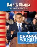 Barack Obama: President of the United States (Library Bound) (African Americans)