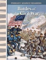Battles of the Civil War (Library Bound) (Expanding & Preserving the Union)