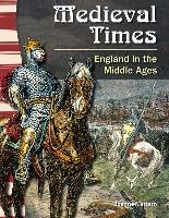 Medieval Times: England in the Middle Ages (Library Bound) (World History)