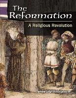 The Reformation: A Religious Revolution (Library Bound) (World History)