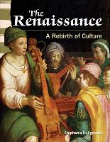 The Renaissance: A Rebirth of Culture (Library Bound) (World History)