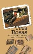 Tres Rosas