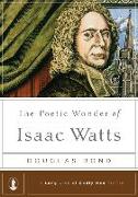 The Poetic Wonder of Isaac Watts