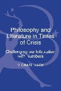 Philosophy and Literature in Times of Crisis