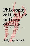 Philosophy and Literature in Times of Crisis