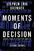 Moments of Decision: Political History and the Crises of Radicalism