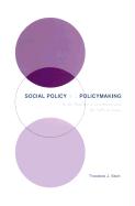 Social Policy and Policymaking by the Branches of Government and the Public-at-Large