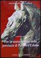 Per La Storia Romana Della Provincia Di Pesaro E Urbino