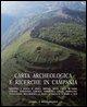 Carta Archeologica E Ricerche in Campania Fascicolo 3: Comuni Di Airola, Arienzo, Arpaia, Castel Di Sasso, Cervino, Durazzano, Forchia, Formicola, Lib