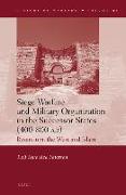 Siege Warfare and Military Organization in the Successor States (400-800 Ad): Byzantium, the West and Islam