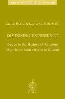 Divinising Experience: Essays in the History of Religious Experience from Origen to Ricoeur