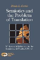 Semiotics and the Problem of Translation: With Special Reference to the Semiotics of Charles S. Peirce