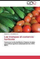 Las trampas al comercio hortícola