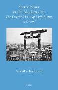 Sacred Space in the Modern City: The Fractured Pasts of Meiji Shrine, 1912-1958