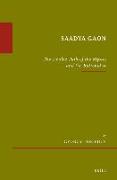 Saadya Gaon: The Double Path of the Mystic and the Rationalist