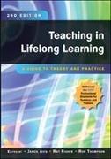 Teaching in Lifelong Learning: A Guide to Theory and Practice
