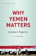 Why Yemen Matters: A Society in Transition