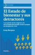 El estado de bienestar y sus detractores : a propósito de los orígenes y la encrucijada del modelo social europeo en tiempos de crisis