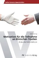 Motivation für die Teilnahme an klinischen Studien