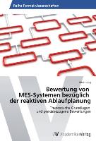 Bewertung von MES-Systemen bezüglich der reaktiven Ablaufplanung