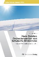 Hans Zenders Orchesterversion von Schuberts Winterreise